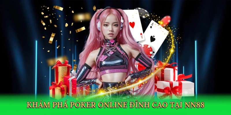 kham-pha-poker-online-dinh-cao-tai-nn88-2