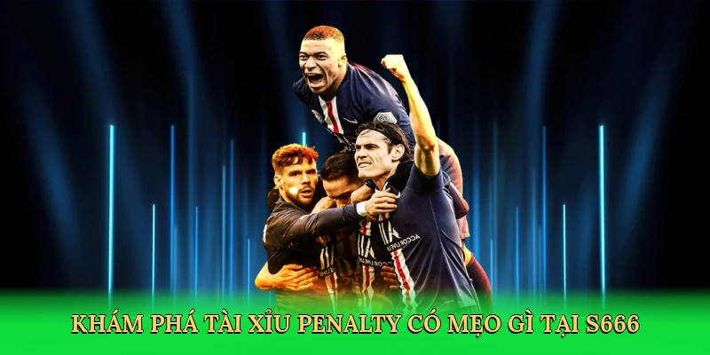 kham-pha-tai-xiu-penalty-co-meo-gi-tai-s666-2