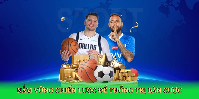 nam-vung-chien-luoc-de-thong-tri-ban-cuoc-4