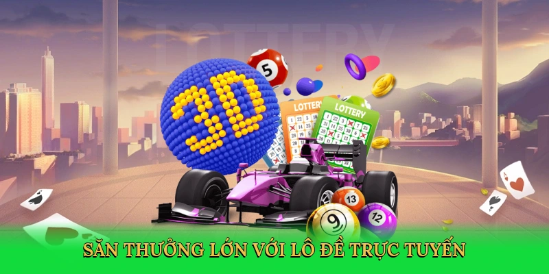 san-thuong-lon-voi-lo-de-truc-tuyen-3