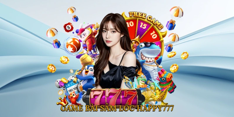 Game bài sâm lốc HAPPY777