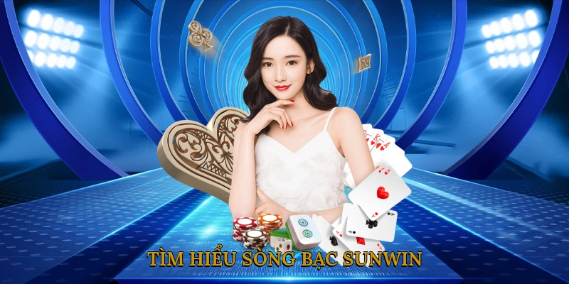 Tìm hiểu sòng bạc SUNWIN